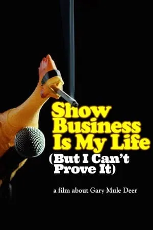 Show Business Is My Life (But I Can't Prove It) portada