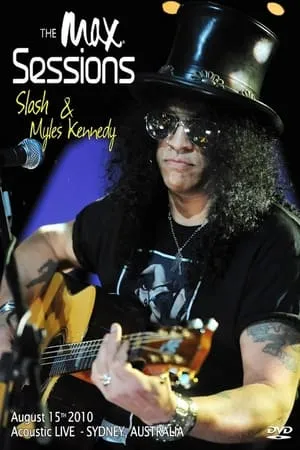 Slash (with Myles Kennedy) : The MAX Sessions portada