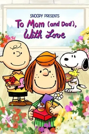 Snoopy presenta: Para mamá (y papá), con amor portada