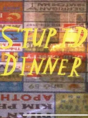 Stupid Dinner portada