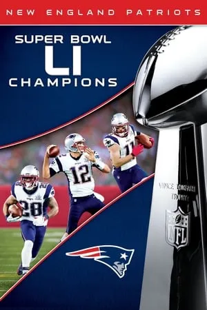 Super Bowl LI Champions: New England Patriots portada