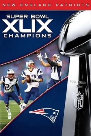 Super Bowl XLIX Champions: New England Patriots portada