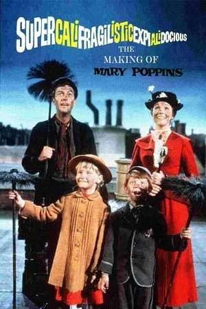 Supercalifragilisticoespialidoso: Cómo se hizo Mary Poppins portada