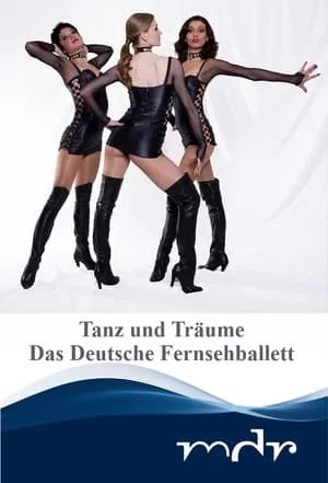 Tanz und Träume - Das Deutsche Fernsehballett portada