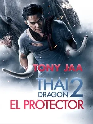 Thai Dragon 2: El Protector portada