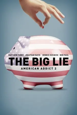 The Big Lie: American Addict 2 portada