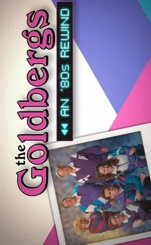 The Goldbergs: An '80s Rewind portada