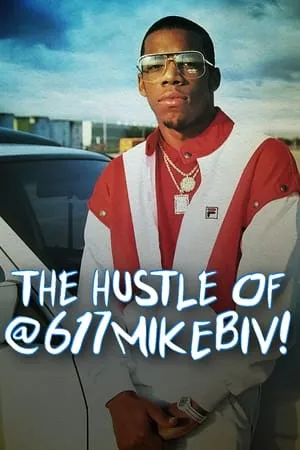 The Hustle of @617MikeBiv portada