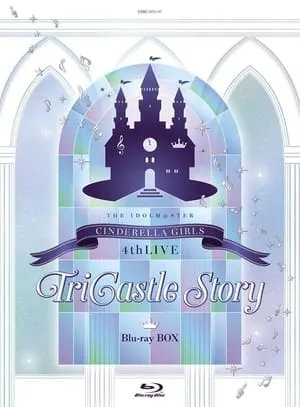 THE IDOLM@STER CINDERELLA GIRLS 4thLIVE TriCastle Story ─Brand new Castle─ portada