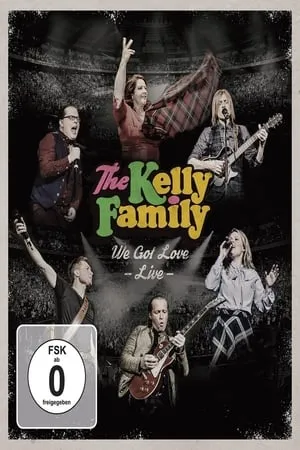 The Kelly Family - We Got Love - Live portada