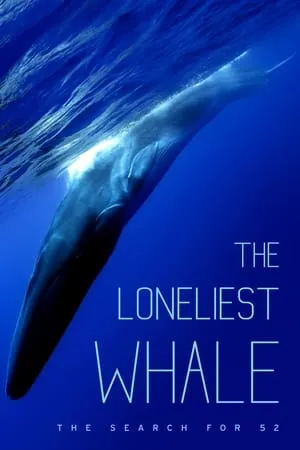 The Loneliest Whale: The Search for 52 portada