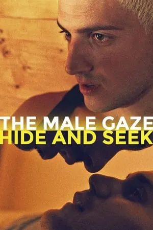 The Male Gaze: Hide and Seek portada