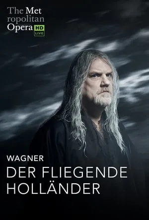 The Metropolitan Opera: Der Fliegende Holländer portada