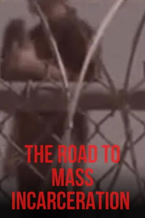 The Road to Mass Incarceration portada