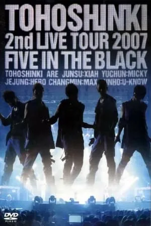 TOHOSHINKI 2nd LIVE TOUR 2007 FIVE IN THE BLACK portada