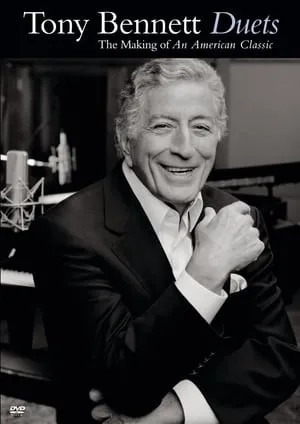 Tony Bennett: Duets - The Making of an American Classic portada