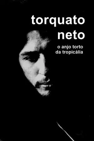 Torquato Neto, O Anjo Torto da Tropicália portada