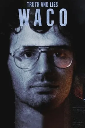 Truth and Lies: Waco portada