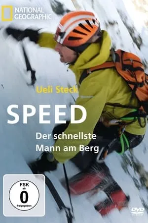 Ueli Steck - Speed, Der schnellste Mann am Berg portada