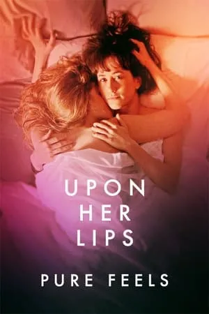 Upon Her Lips: Pure Feels portada