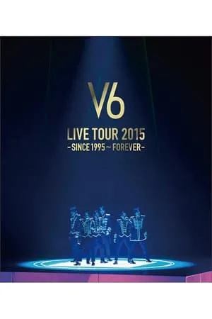 V6 LIVE TOUR 2015 -SINCE 1995〜FOREVER- portada