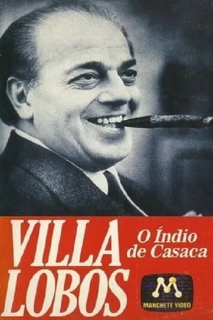 Villa-Lobos - O Índio de Casaca portada