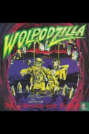 Wolpodzilla - Der Schrecken vom Tegernsee portada