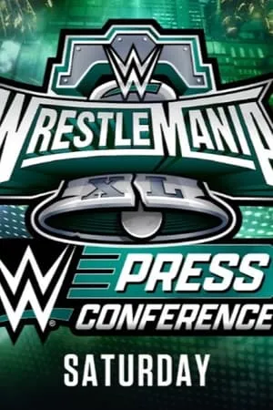 WrestleMania XL Saturday Post-Show Press Conference portada