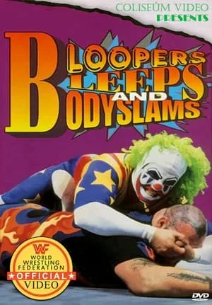 WWE Bloopers Bleeps and Bodyslams portada