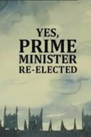 Yes, Prime Minister: Re-elected portada