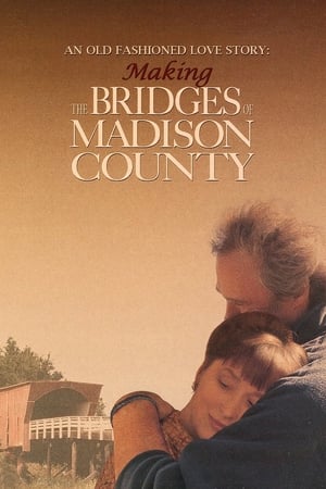 An Old Fashioned Love Story: Making 'The Bridges of Madison County' portada