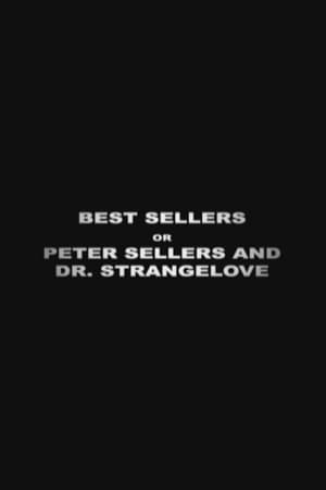 Best Sellers or: Peter Sellers and 'Dr. Strangelove' portada