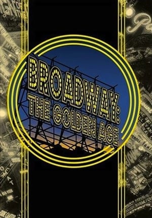 Broadway: The Golden Age, by the Legends Who Were There portada