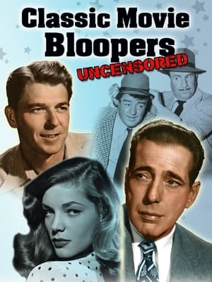 Classic Movie Bloopers: Uncensored portada