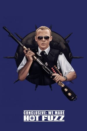 Conclusive: We Made Hot Fuzz portada