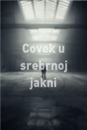 Covek u srebrnoj jakni portada