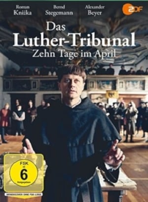 Das Luther-Tribunal - Zehn Tage im April portada