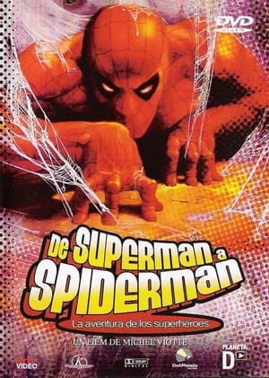 De SUPERMAN a SPIDERMAN, la aventura de los superhéroes portada