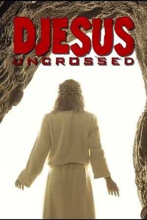 Djesus Uncrossed (Director's Cut) portada