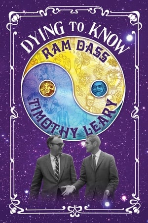 Dying to Know: Ram Dass & Timothy Leary portada