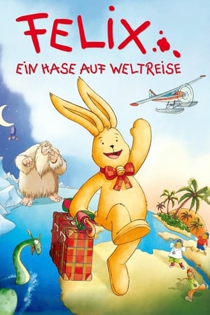 Felix - Ein Hase auf Weltreise portada