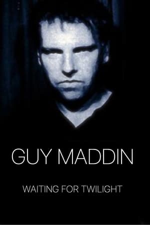 Guy Maddin: Waiting for Twilight portada