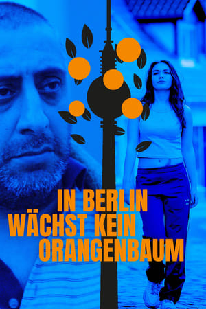 In Berlin wächst kein Orangenbaum portada