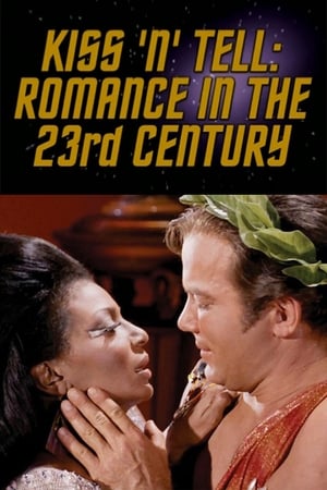 Kiss 'N' Tell: Romance in the 23rd Century portada