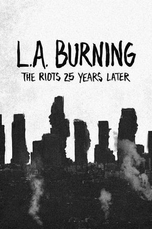 L.A. Burning: The Riots 25 Years Later portada