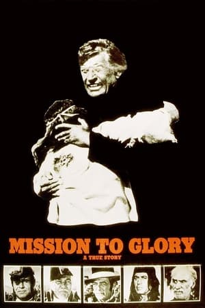 Mission to Glory: A True Story portada