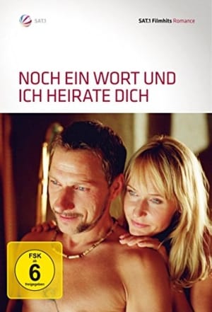 Noch ein Wort und ich heirate dich! portada