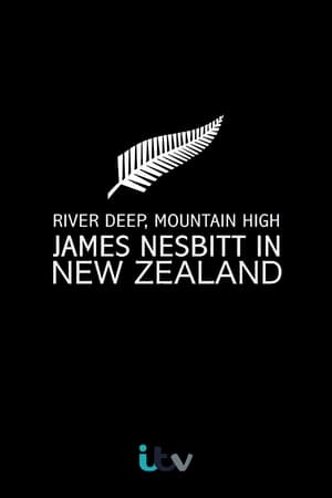 River Deep, Mountain High: James Nesbitt in New Zealand portada