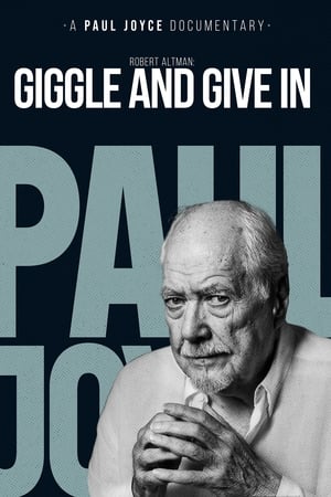 Robert Altman: Giggle And Give In portada