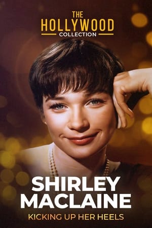 Shirley Maclaine: Kicking Up Her Heels portada